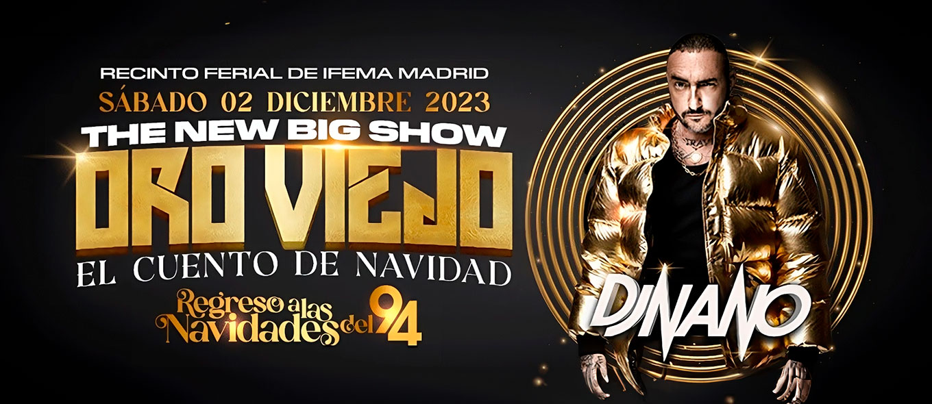 Oro Viejo by DJ Nano vuelve al Recinto Ferial de IFEMA MADRID el 2 de diciembre